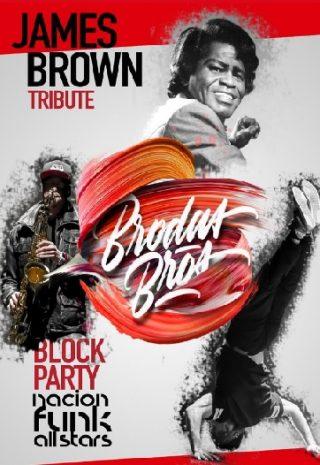 "Block Party by Brodas Bros: Tributo a James Brown"