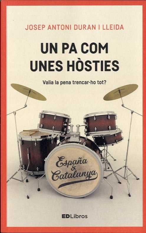 'Un pa com unes hosties. Valia la pena trencar-ho tot?'