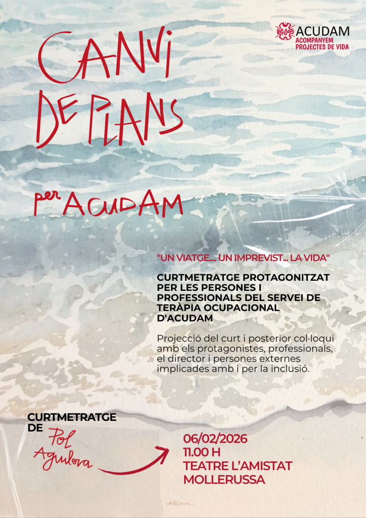 ACUDAM presenta el curtmetratge   “Canvi de plans” al Teatre L’Amistat