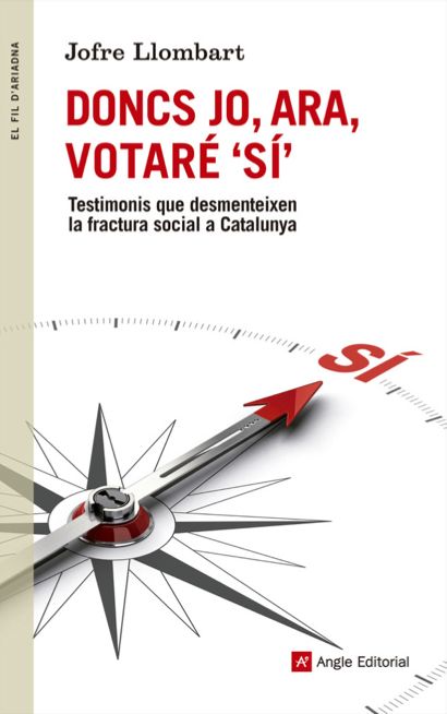Doncs jo, ara, votaré "SÏ", de Jofre Llombart