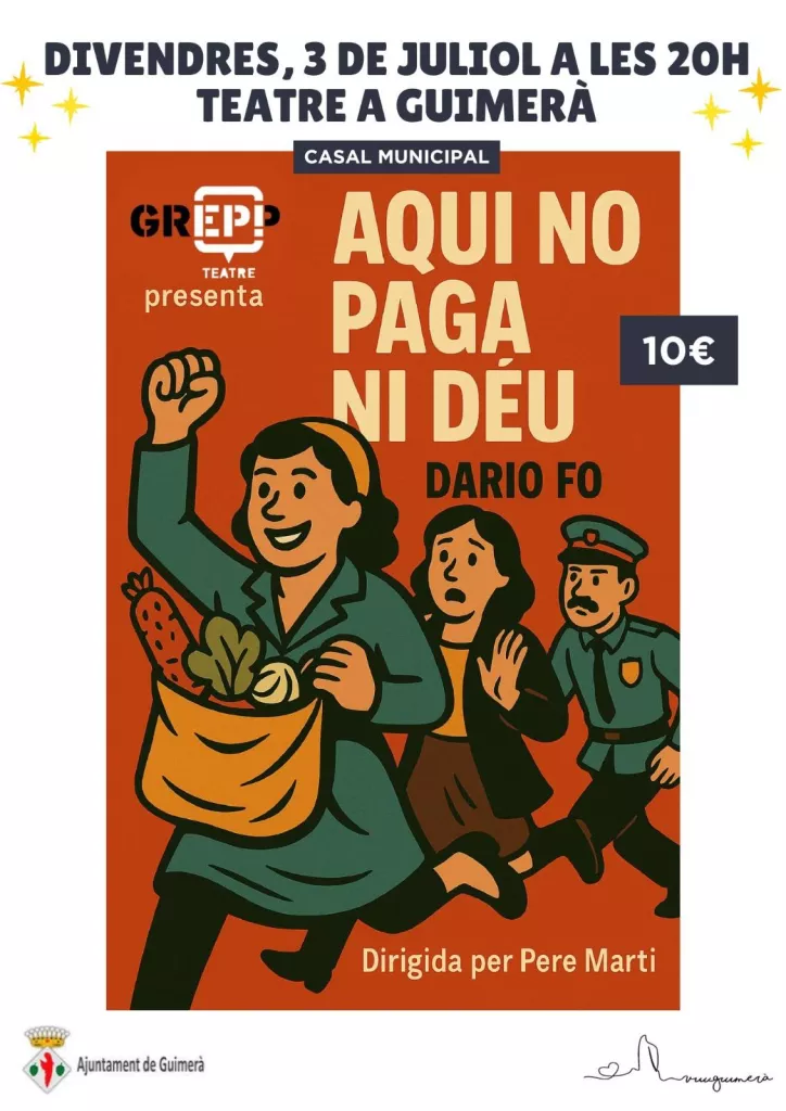 Teatre 'Aquí no paga ni Déu' a Guimerà