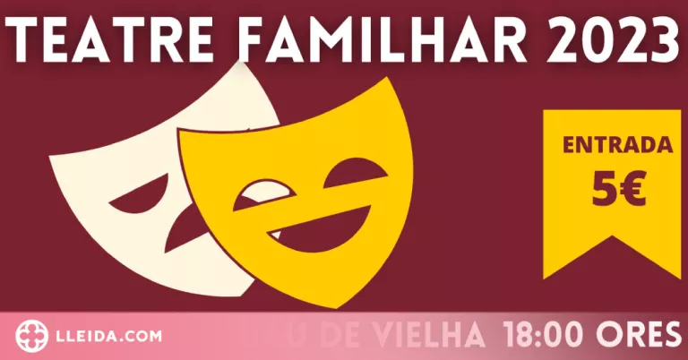 Torna el cicle de Teatre Familiar a Vielha e Mijaran, enguany amb cinc jornades
