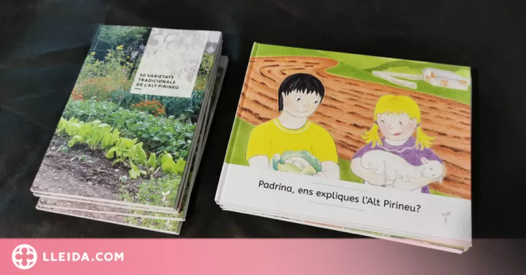 El Parc de l'Alt Pirineu i el Col·lectiu Eixarcolant estrenen dues publicacions sobre el territori i les varietats agrícoles