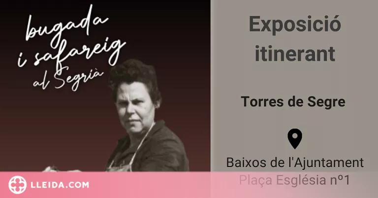 Una exposició sobre la història de la 'Bugada i safareig al Segrià' recorrerà 9 poblacions de la comarca