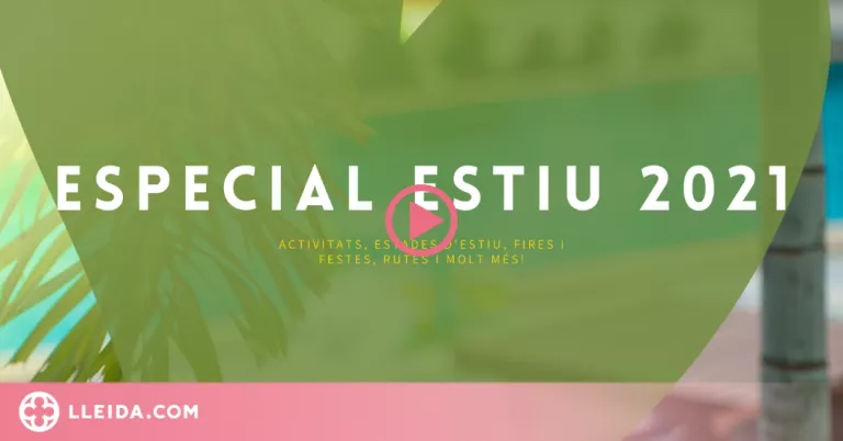 ⏯️ Especial Estiu: El territori recupera les fires, festes majors i activitats aquest estiu