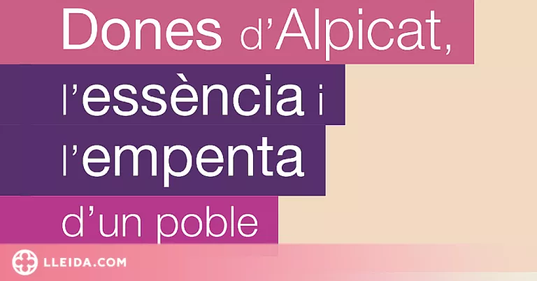 Un recull de testimonis femenins explicaran la història d'Alpicat el Dia Internacional de les Dones