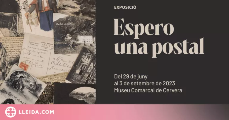 El Museu de Cervera acull una exposició que analitza la història de la postal