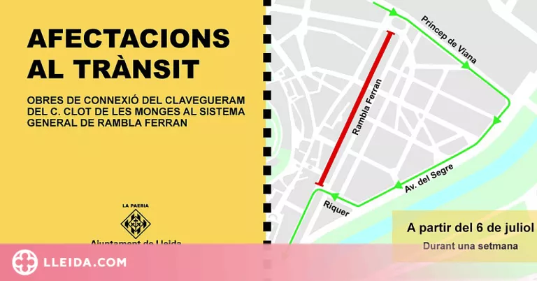 ℹ️ Afectacions de trànsit per obres de clavegueram del carrer Clot de les Monges a Rambla Ferran a Lleida
