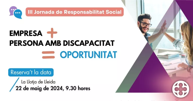 Lleida acollirà la 3a Jornada de Responsabilitat Social per promoure la inclusió laboral de persones amb discapacitat