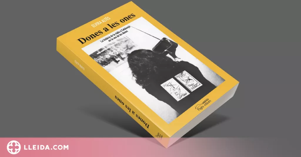 Pagès Editors publica el primer llibre sobre el paper de les dones a la història de la ràdio de Catalunya