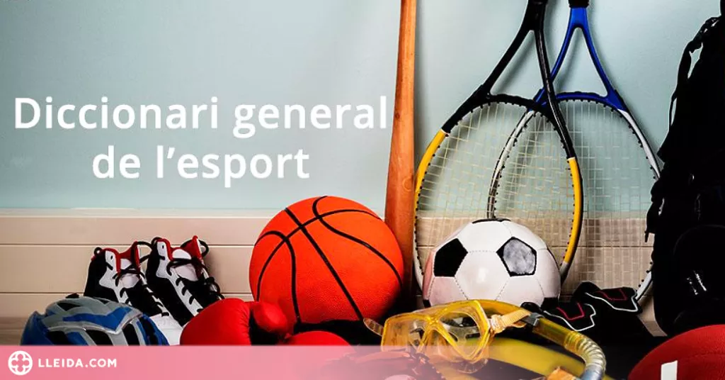 ℹ️ El 'Diccionari general de l’esport' es posa al dia