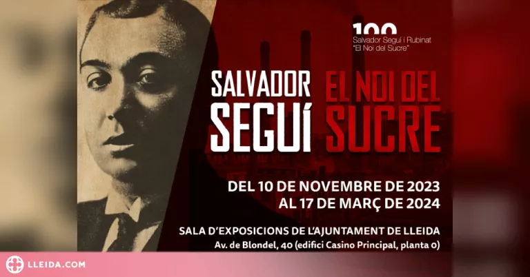 Visites comentades a l’exposició “Salvador Seguí. El Noi del Sucre” els dimecres i els dijous