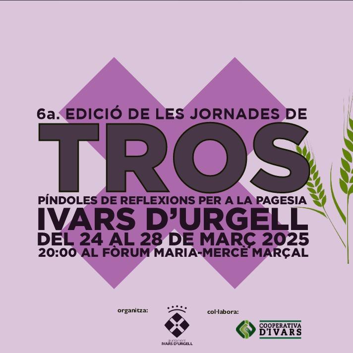 Ivars d'Urgell acull la sisena edició de les Jornades de Tros, un espai de debat sobre el futur de la pagesia