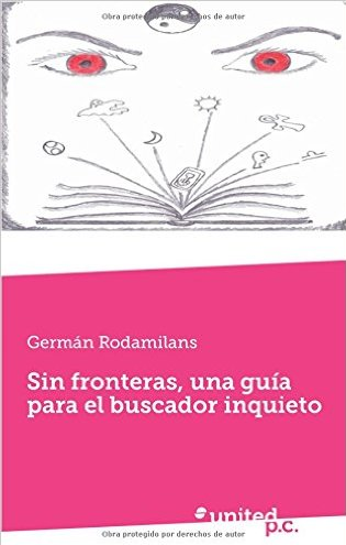SIN FRONTERAS, UNA GUÍA PARA EL BUSCADOR INQUIETO