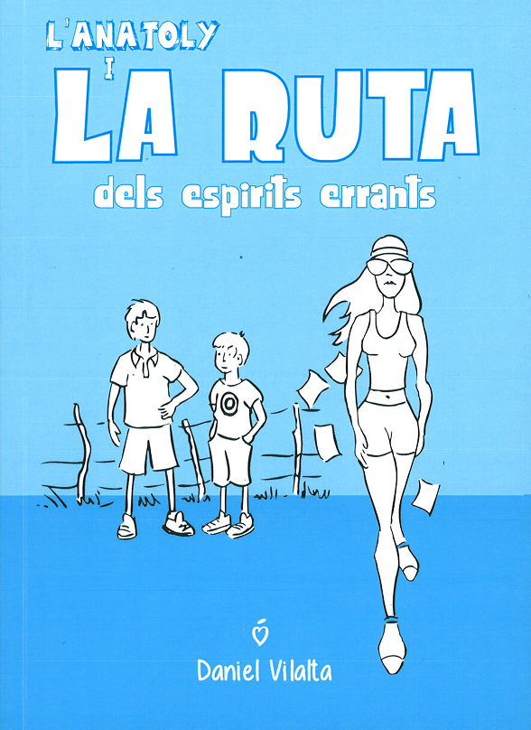 L’ANATOLY I LA RUTA DELS ESPIRITS ERRANTS