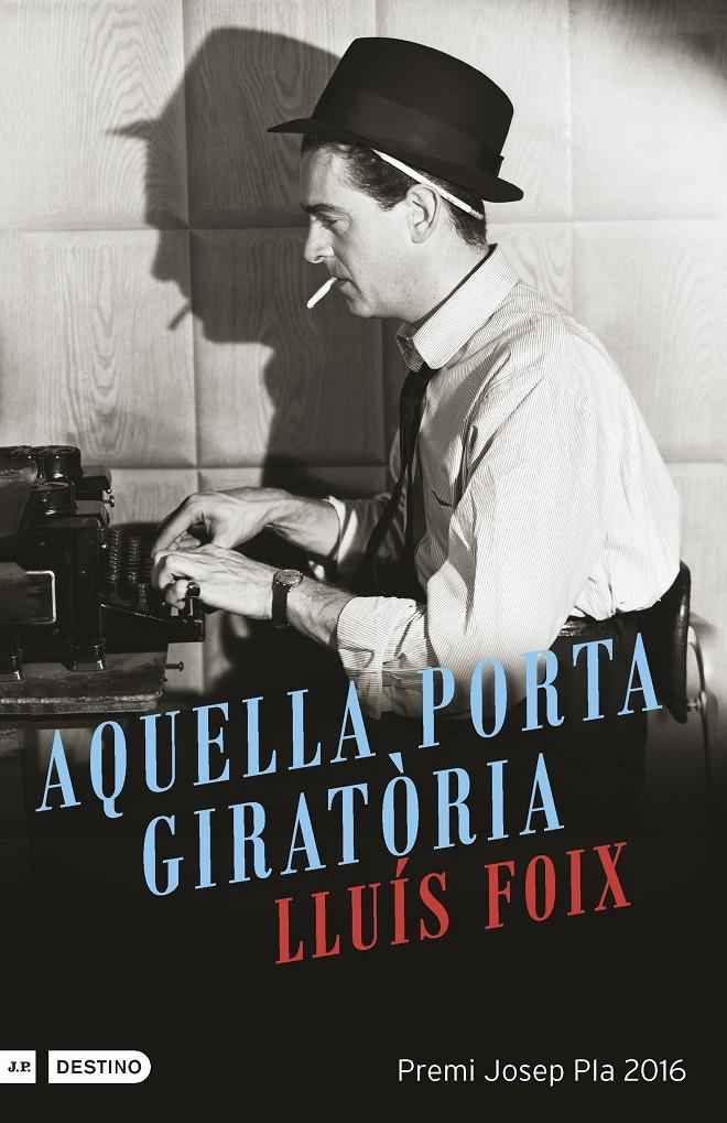 AQUELLA PORTA GIRATÒRIA, de Lluís Foix