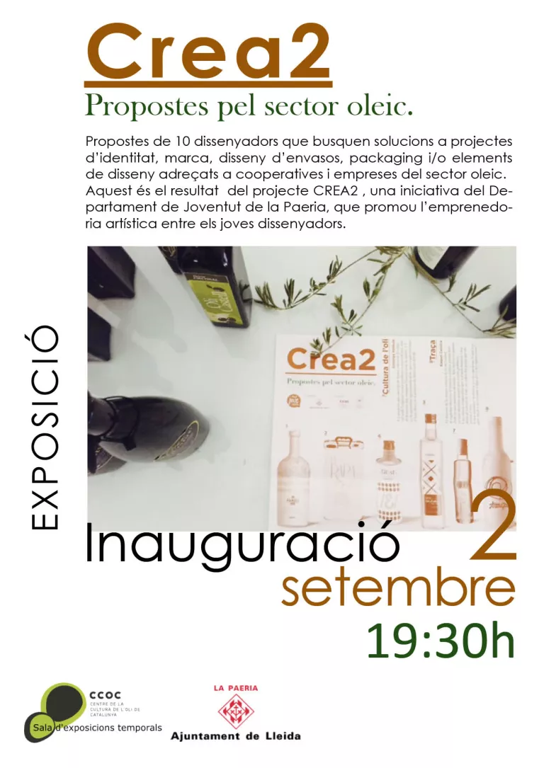 Nova exposició temporal. Crea2.Propostes pel sector oleic.