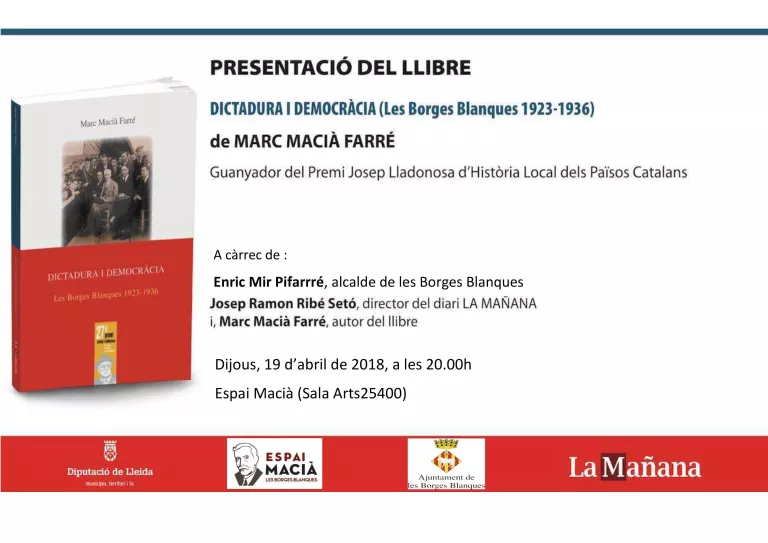 Cartell de la presentació del llibre ‘Dictadura i democràcia: les Borges Blanques 1923-1936’