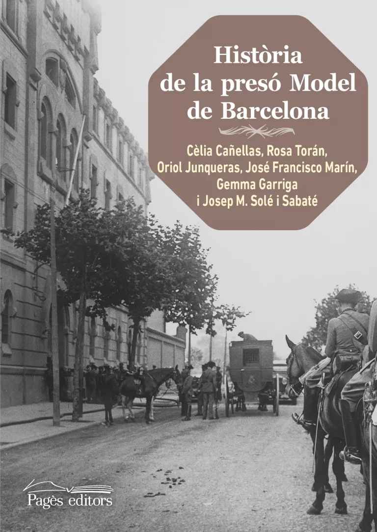 Un llibre de Pagès Editors recull la història de la presó model de Barcelona