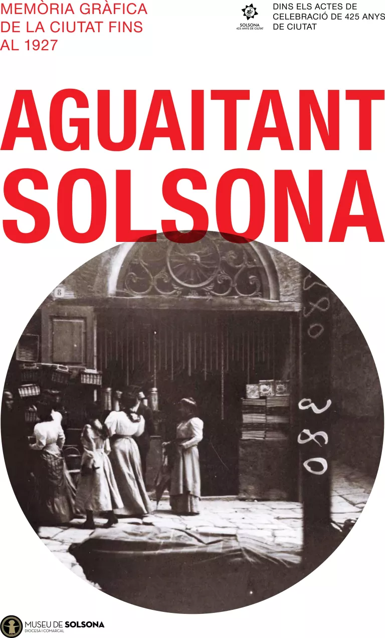 El Museu de Solsona exposarà "Aguaitant Solsona. Memòria gràfica de la ciutat fins al 1927"