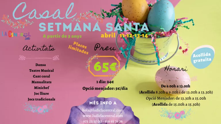 Casal i tallers de Setmana Santa Ludic La Central