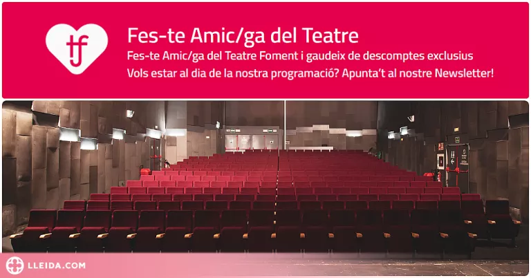 Preview Fes-te amic/ga del Teatre Foment!