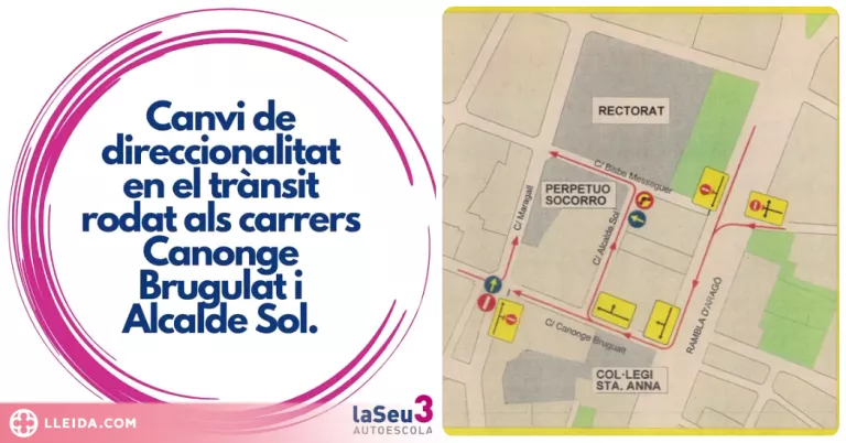 ⏯️ Canvi de direccionalitat als carrers Canonge Brugulat i Alcalde Sol de Lleida