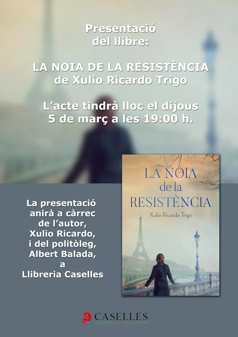 Presentació del llibre 'La noia de la Resistència' de Xulio Ricardo Trigo