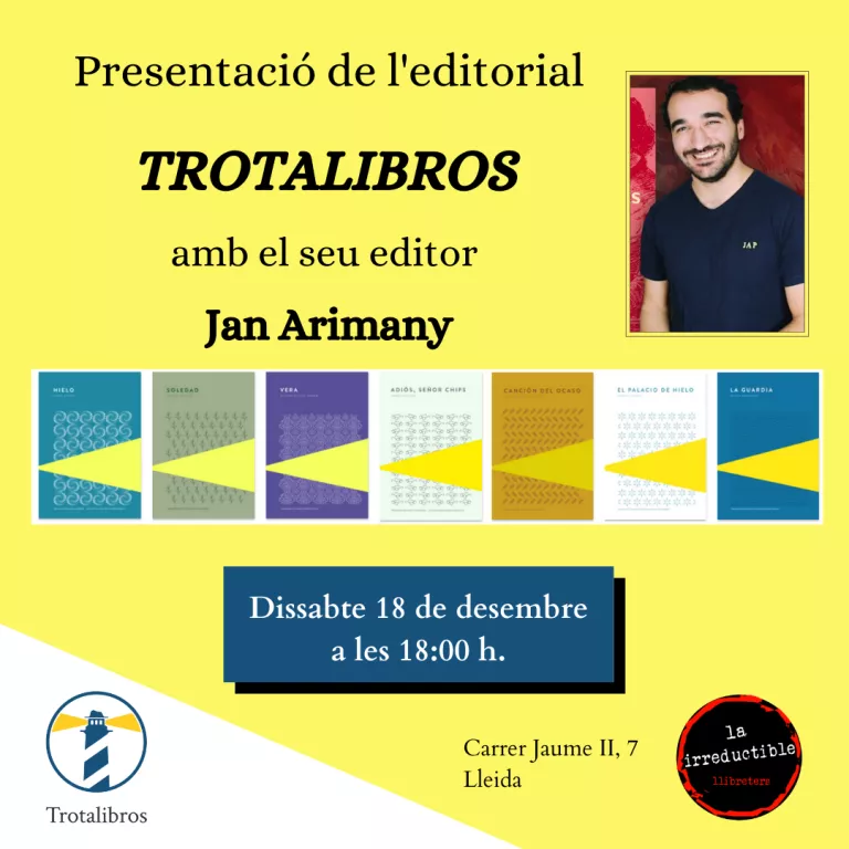 Presentació a la irreductible de l’editorial Trotalibros