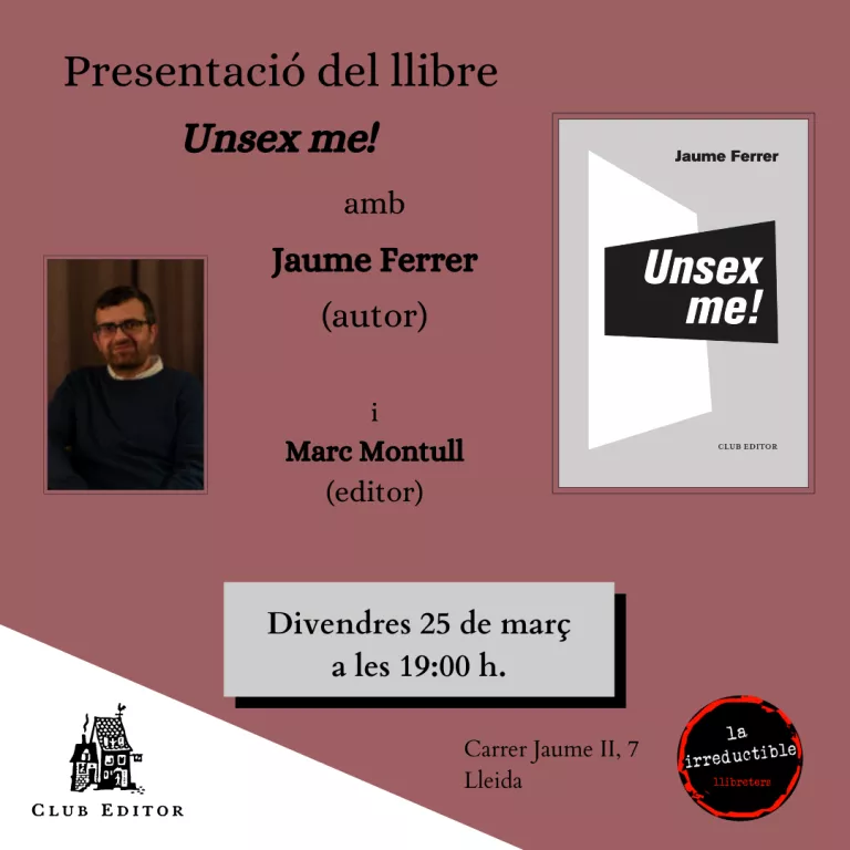 Presentació del llibre Unsex me!, amb el seu autor, Jaume Ferrer