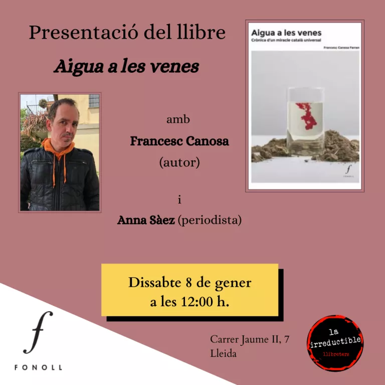 Presentació del llibre "Aigua a les venes", amb el seu autor, Francesc Canosa
