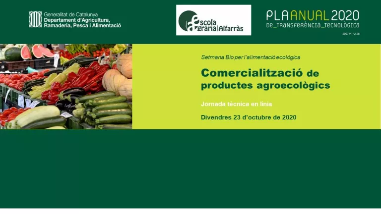 I Jornada Tècnica en Línia Comercialització de Productes Ecològics a l’Escola Agrària d’Alfarràs